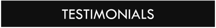 TESTIMONIALS